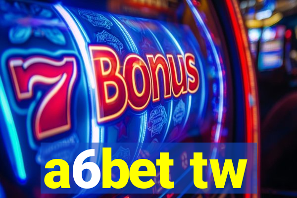 a6bet tw